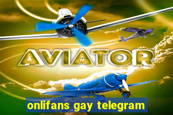 onlifans gay telegram